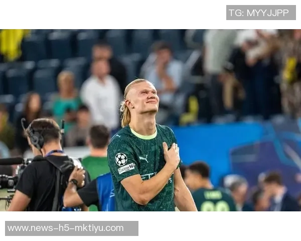 哈兰德带领挪威冲击世界杯自信满满状态最佳责任感强烈 哈兰德带领挪威冲击世界杯自信满满状态最佳责任感强烈